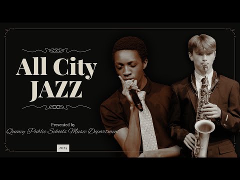 Quincy's All City Jazz Concert (May 22, 2025)