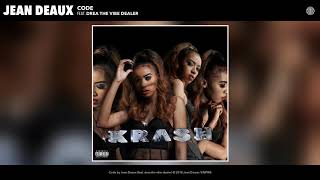 Jean Deaux - Code ft. drea the vibe dealer (prod. by AMAC)