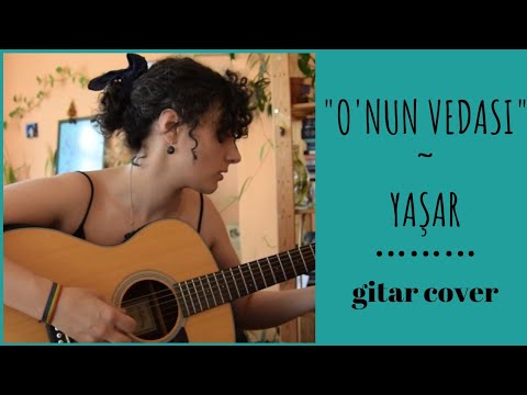 onun vedası - yaşar gitar cover / sevda deniz karali