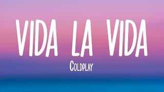 Coldplay - Vida la vida (lyrics)