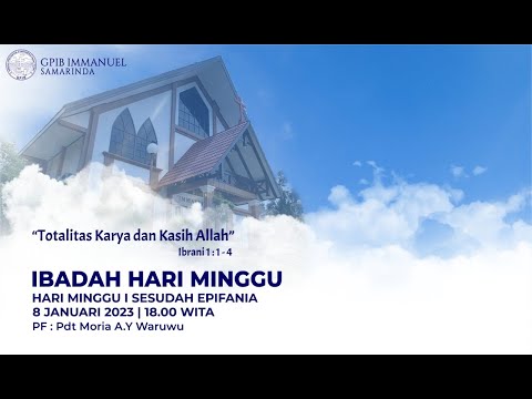 IBADAH HARI MINGGU I SESUDAH EPIFANIA 8 JANUARI 2023