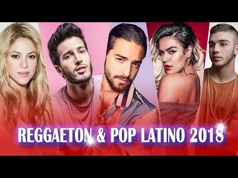 Top Latino Songs 2018 | Spanish Songs 2018 ★ Latin Music 2018: Pop & Reggaeton Latino Music 2018
