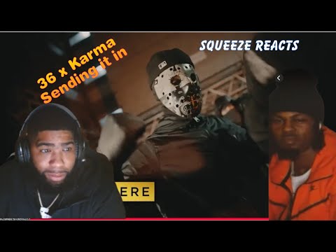 36 x Karma - Sending It In [Music Video] | GRM Daily| Squeeze Reaction