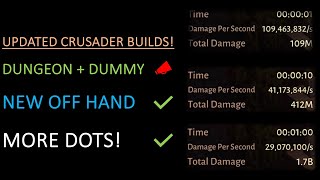1,7 BILLION DAMAGE IN ONE MINUTE! - Updated crusader builds for both challenge dungeons and dummy!