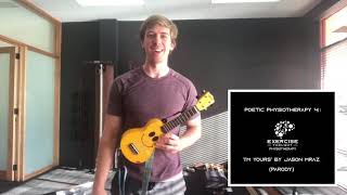 “I’m Yours” by Jason Mraz (Parody)