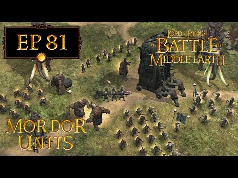 LoTR - Battle for Middle Earth (BFME 1) EP81: Featurette - Units - Mordor