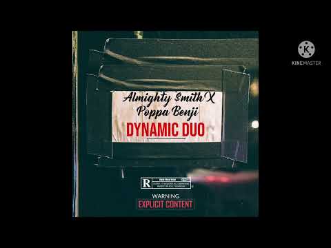 Almighty $mith X Poppa Benji - Dynamic Duo ( Official Sturdy Anthem )