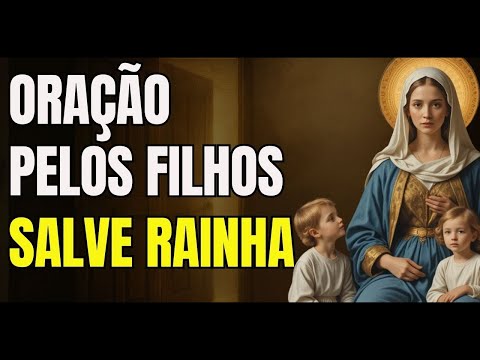 🛑 STRONG Prayer for Children Hail Holy Queen - Our Lady | PROTECTION FOR THE WEEK!