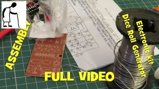 Assembling a Electronic kit Dice Roll Generator FULL VIDEO