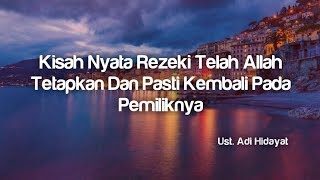 Download lagu Rezeki Pasti Kembali Pada Pemiliknya - Ust Adi Hidayat mp3 Download lagu Rezeki Pasti Kembali Pada Pemiliknya - Ust Adi Hidayat mp3