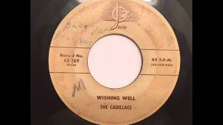 CADILLACS - WISHING WELL - JOSIE 769, 45 RPM!