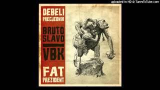 Debeli Precjednik / Fat Prezident - Young And Angry Man