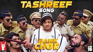 Tashreef Song | Bank Chor | Riteish Deshmukh | Rochak Kohli