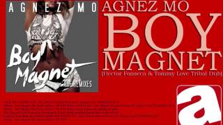 AGNEZ MO - Boy Magnet (Hector Fonseca &amp; Tommy Love Tribal Dub)