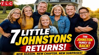 7 Little Johnstons RETURNS! 😍 New Season Brings Shocking Family Changes | TLC UpdateB