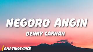 Download lagu Denny Caknan - Negoro Angin (Lyrics) mp3