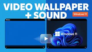 How to Add Video with Sounds as Live Wallpaper to Windows 11