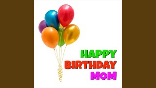 Download lagu Happy Birthday Mom mp3