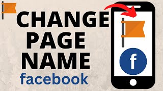How to Change Facebook Page Name - iPhone & Android