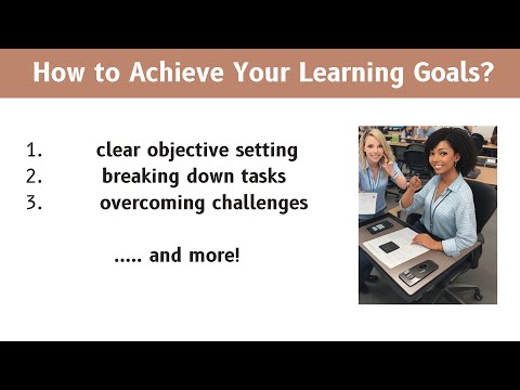 How To Achieve My Language Learning Goals? 🔸 Achieve My Goals 🔸 Learning Goals Examples 🔸