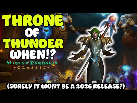 Surely It's time for Throne of Thunder? MoP Classic
