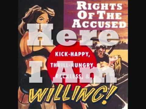 Rights Of The Accused - Here I Am