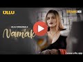 Ullu App Namak Webseries Ullu Web Series Romance Love Story Romantic Bold