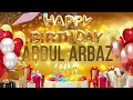 ABDUL ARBAZ Happy Birthday Abdul Arbaz