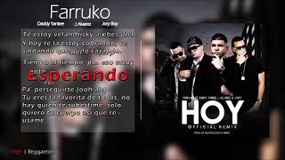 Hoy [Remix] Lyrics Video - Farruko Ft. Daddy Yankee, J Alvares &amp; Jory