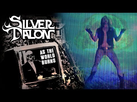 SILVER TALON - As The World Burns (Official Music Video) online metal music video by SILVER TALON