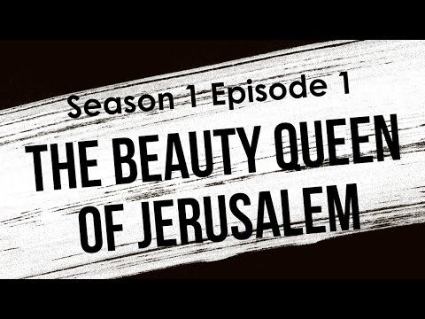 podcast: The Beauty Queen of Jerusalem - Season 1 Episode 1 - Full Ep of Podcast Review