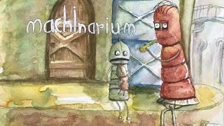 #3 きまこん、ぽっぽの「Machinarium」
