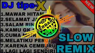 Download lagu DJ SLOW REMIX TIPE-X !!! FULL BASS TERBARU 2020 mp3 Download lagu DJ SLOW REMIX TIPE-X !!! FULL BASS TERBARU 2020 mp3