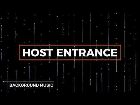 Host Entrance Background Music