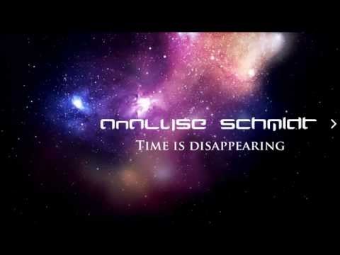 Analyse Schmidt - Time Is Disappearing (Intergalactic Deephouse Mix)