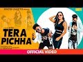 Haryanvi Songs | TERA PICHHA | Sanjay Aditya, Sach Shakya | New Haryanvi Songs Haryanavi 2018 Haryanvi Songs | TERA PICHHA | Sanjay Aditya, Sach Shakya | New Haryanvi Songs Haryanavi 2018
