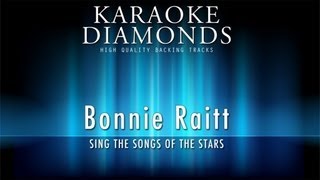 Bonnie Raitt - You Got It (Karaoke Version)