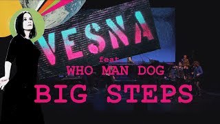 Big Steps Music Video