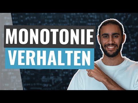 MONOTONIEVERHALTEN einfach und schnell erklärt