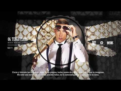 Magic Magno - Tengo Claro [AHORA]