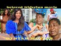 DJ STAR ORIGINAL NIGERIAN MOVIE BELOVED LOVE STORY