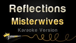MisterWives - Reflections (Karaoke Version)