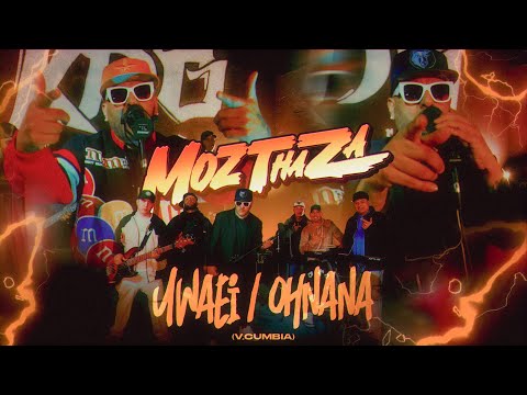 Mozthaza - UWAEI - OHNANA (Video Oficial)