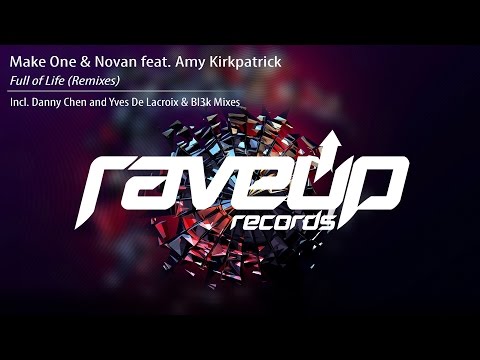Make One & Novan feat. Amy Kirkpatrick - Full of Life (Yves De Lacroix & Bl3k Remix)