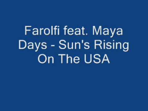 Alex Farolfi feat. Maya Days - Sun's Rising On The USA