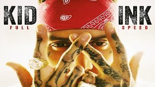 Kid Ink - Get The Fuck Out