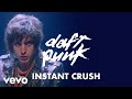 Daft Punk ft. Julian Casablancas - Instant Crush (Official Video)