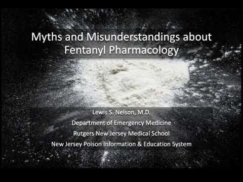 Watch video titled Dr. Lewis Nelson - Myths & Misunderstandings about Fentanyl Pharmacology on YouTube