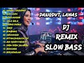 Slow Bass Remix Dangdut Lawas Terpopuler Musik Nostalgia Paling Syahdu