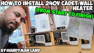 How To Install 240V Cadet Wall Heater From Start To Finsh